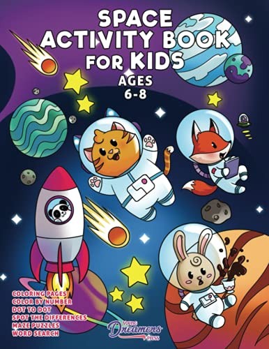 SPACE ACTIVITY BOOK FOR KIDS AGES 6-8: SPACE COLORING By Young Dreamers Press