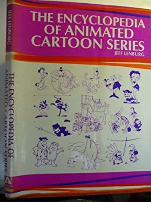 The encyclopedia of animated cartoon series Jeff Lenburg