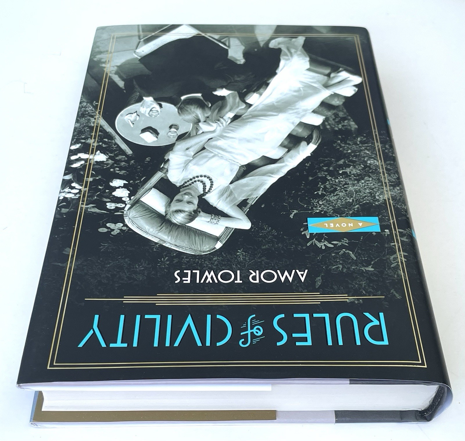SIGNED by AMOR TOWLES Rules of Civility 2011 HCDJ LIKE NEW