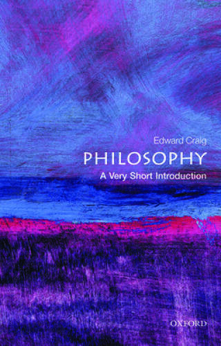 Philosophy: A Very Short Introduction – Paperback By Craig, Edward – GOOD