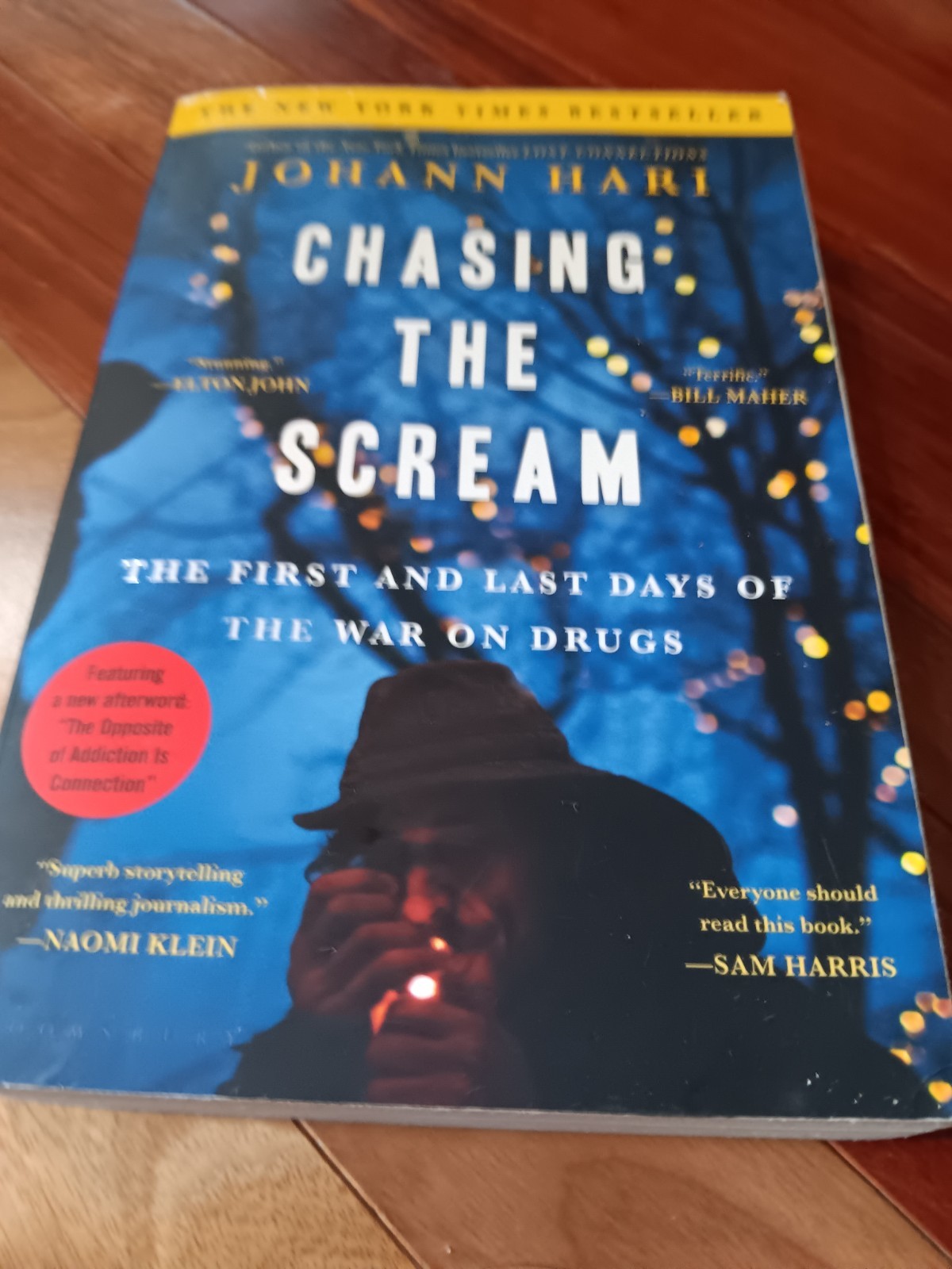 Chasing the Scream: The First and Last Days of the War on Drugs, Johann Hari