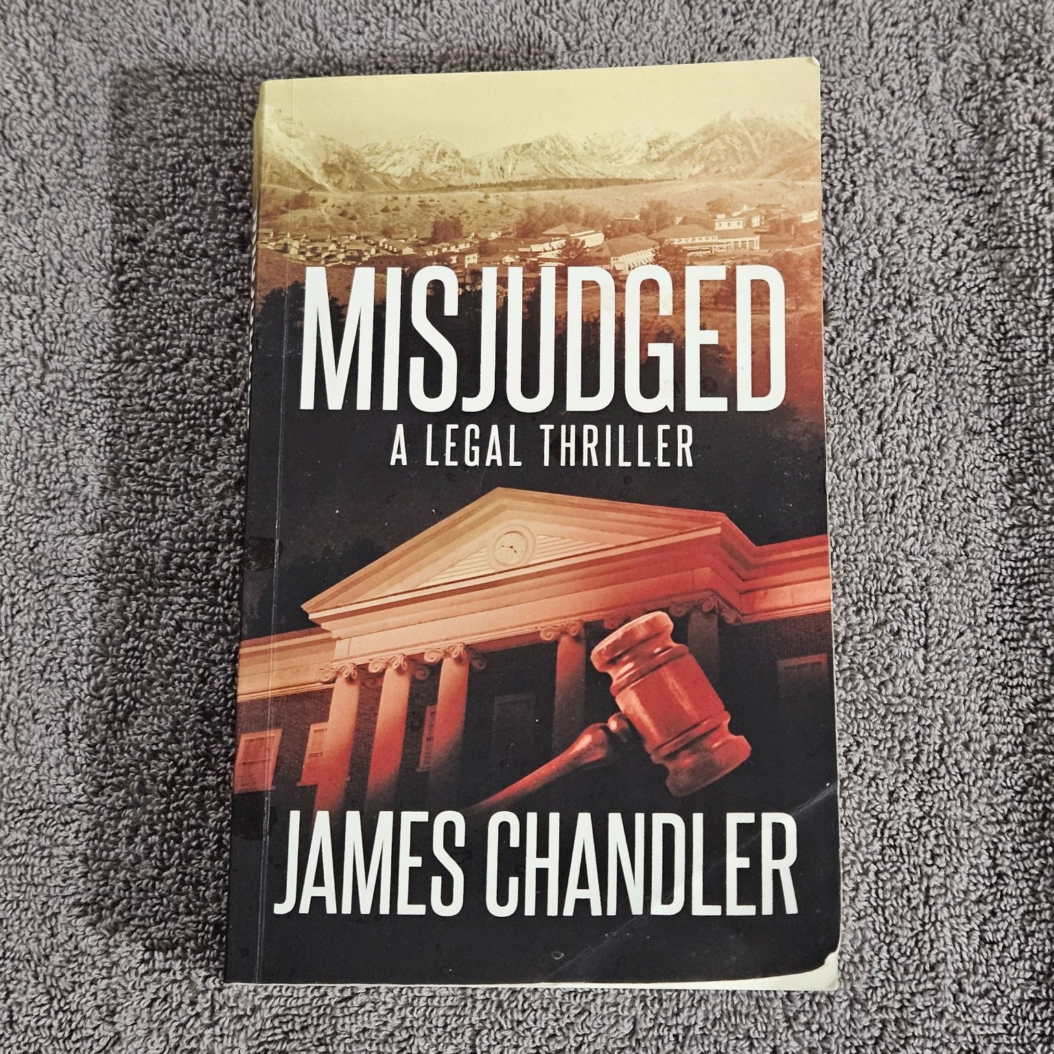 Misjudged James Chandler 2020 Paperback Legal Thriller Severn River Publishing