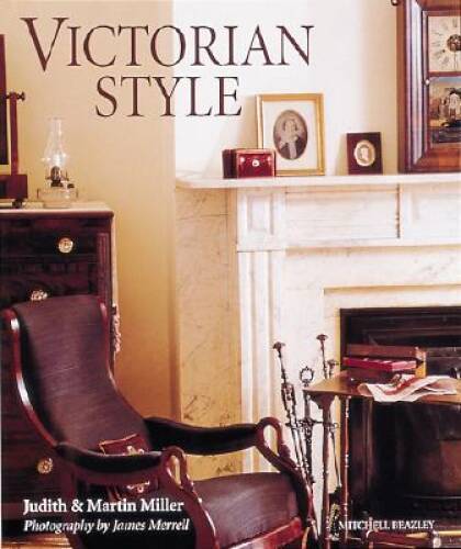 Victorian Style – Paperback By Miller, Judith – GOOD