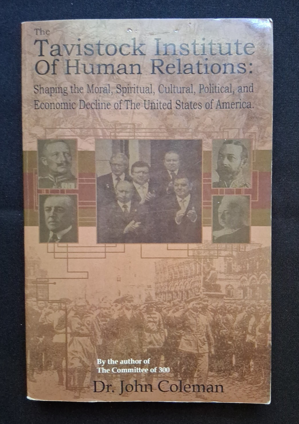 Tavistock Institute Of Human Relations By Dr. John Coleman 2006 PB 1st Edition??