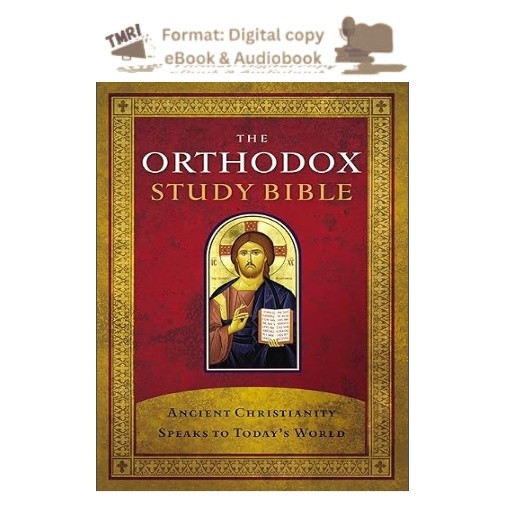 The Orthodox Study Bible, Hardcover: Ancient Christi, St. Athanasius Academy of