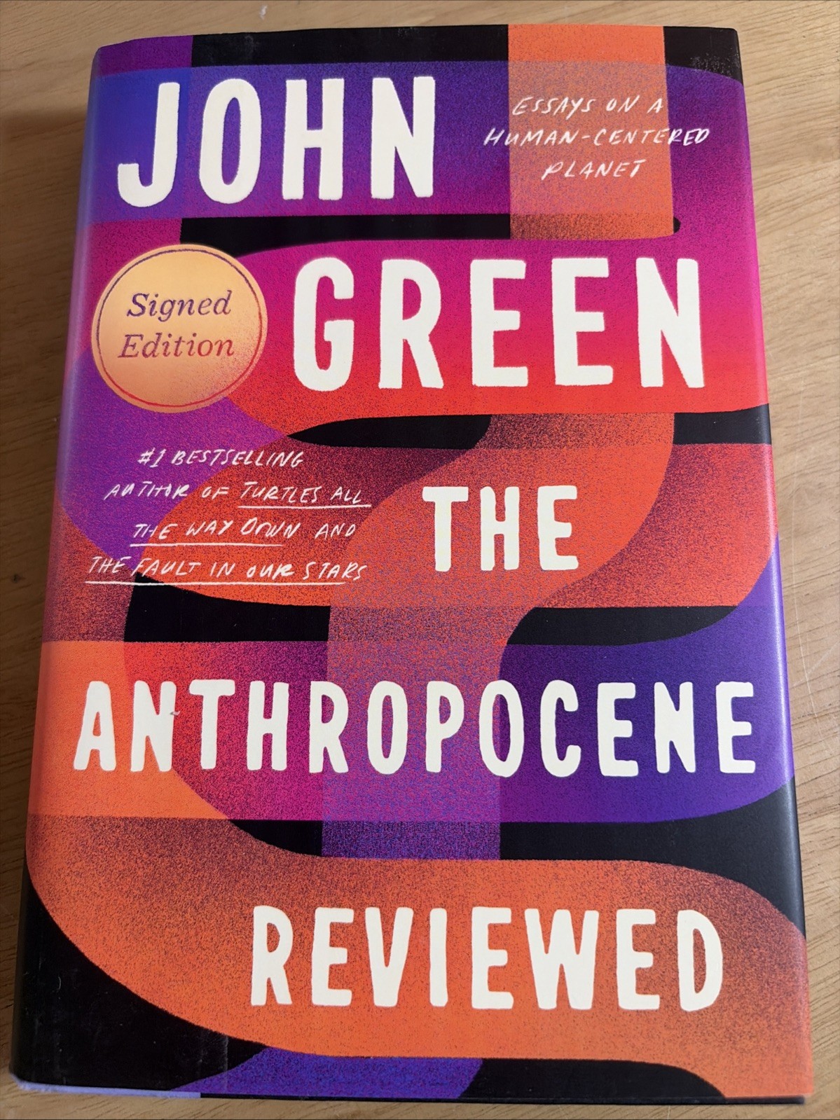 SIGNED The Anthropocene Reviewed John Green 1st Edition/1st Print 2021 HCDJ FINE