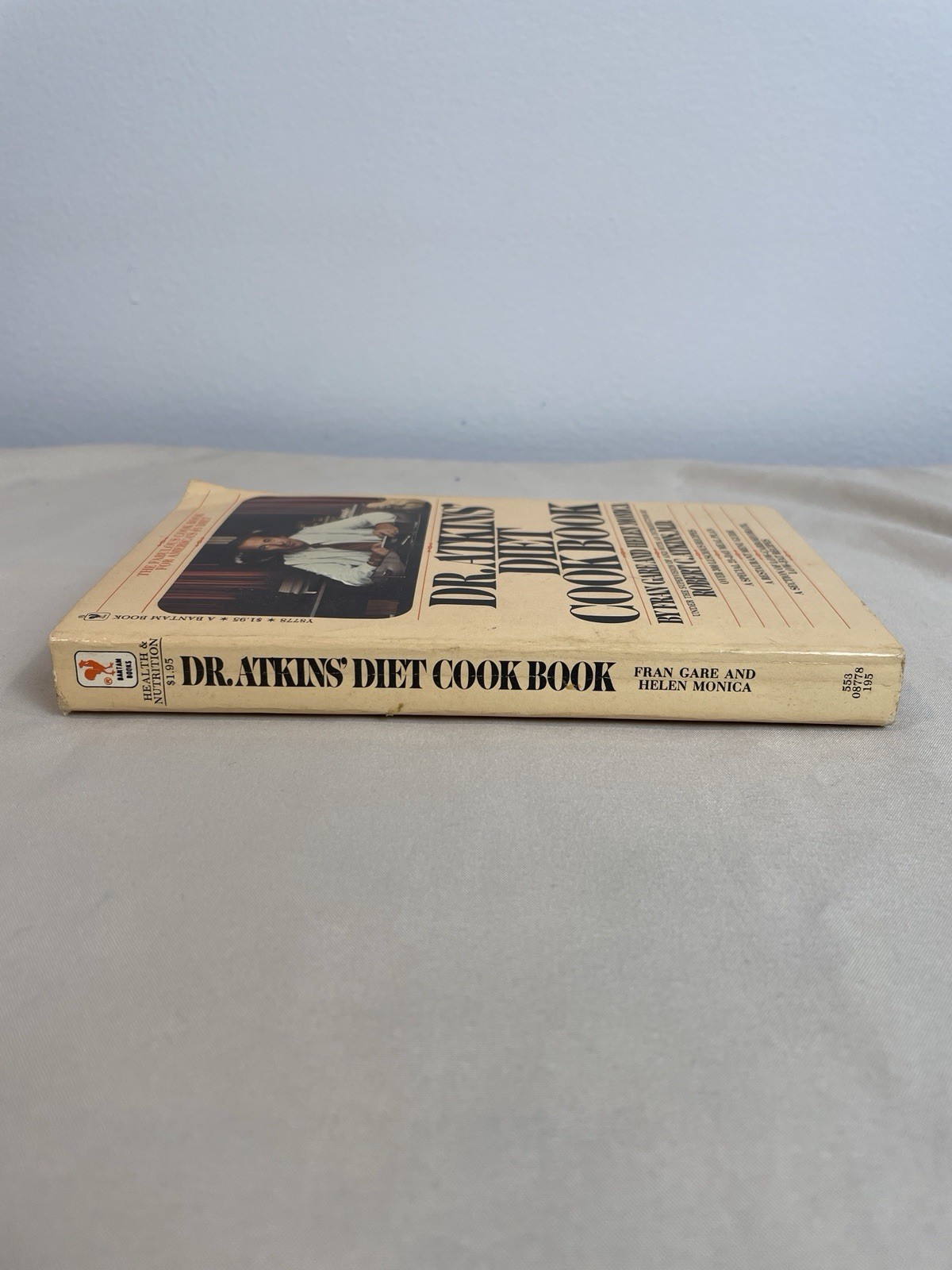 Dr. Atkins’ Diet Cook Book By Fran Gare Helen Monica 1975 Vintage Bantam Book
