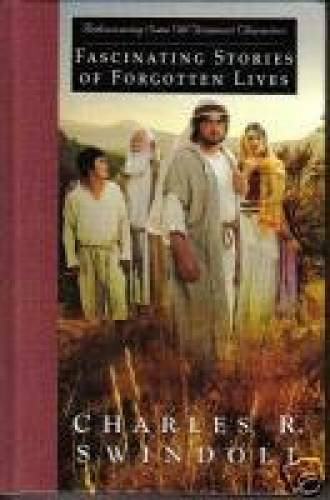 Fascinating Stories of Forgotten Lives (Rediscovering Some Old Testament – GOOD
