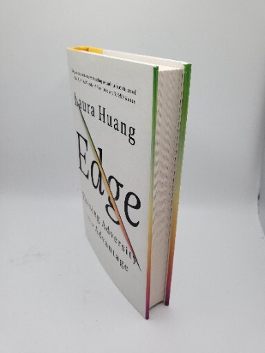 Edge : Turning Adversity into Advantage by Laura Huang .