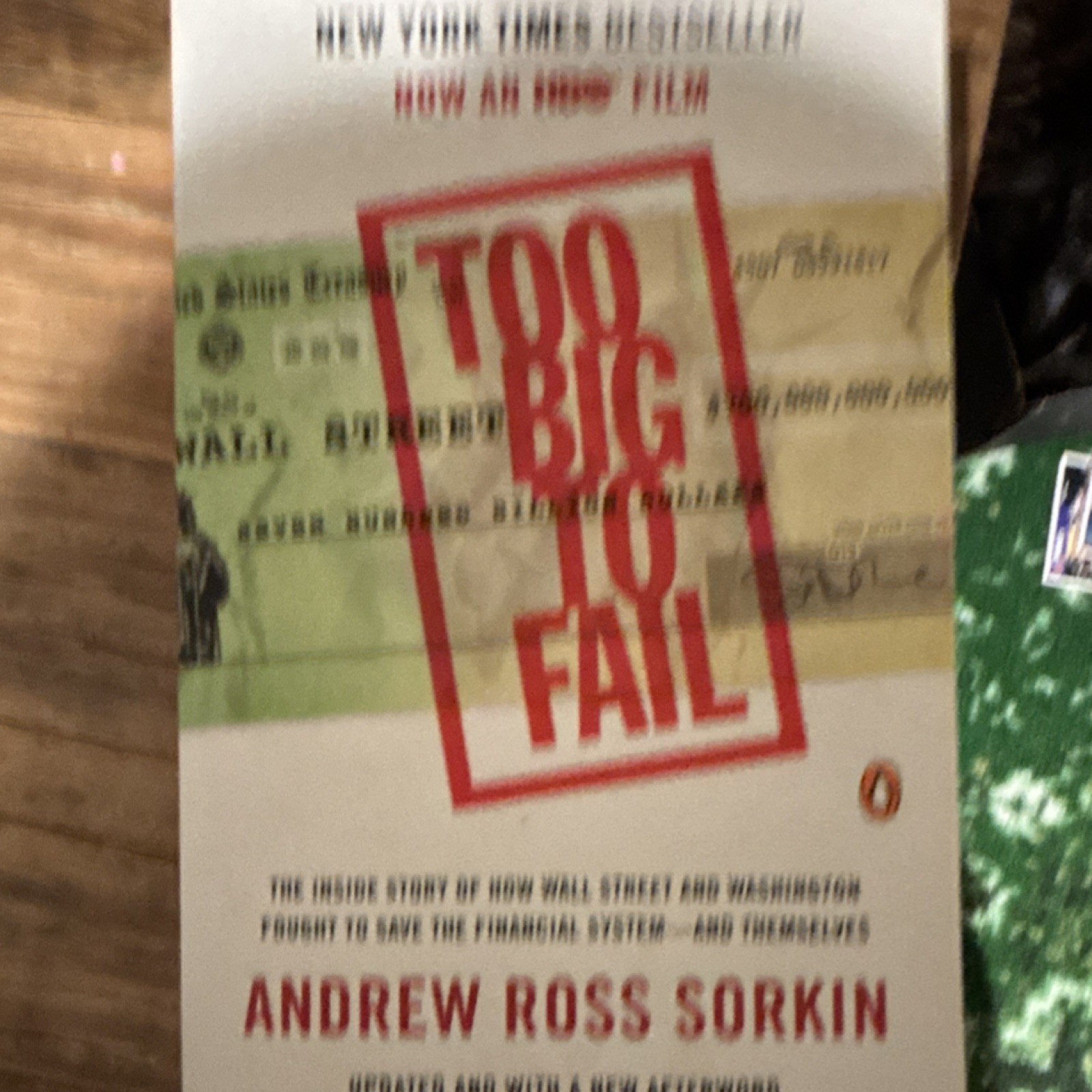 Too Big to Fail : Banks & Banking by Andrew Ross Sorkin Paperback