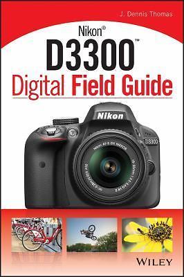 Nikon D3300 Digital Field Guide by Thomas, J. Dennis