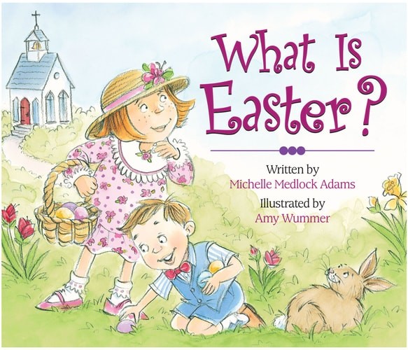 What is Easter? by Lord, Jill Roman, Good Book
