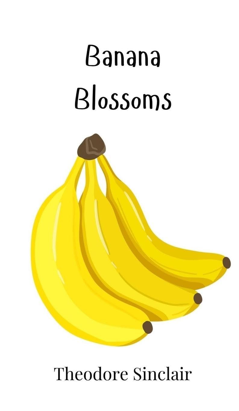 Theodore Sinclair Banana Blossoms (Hardback) (UK IMPORT)