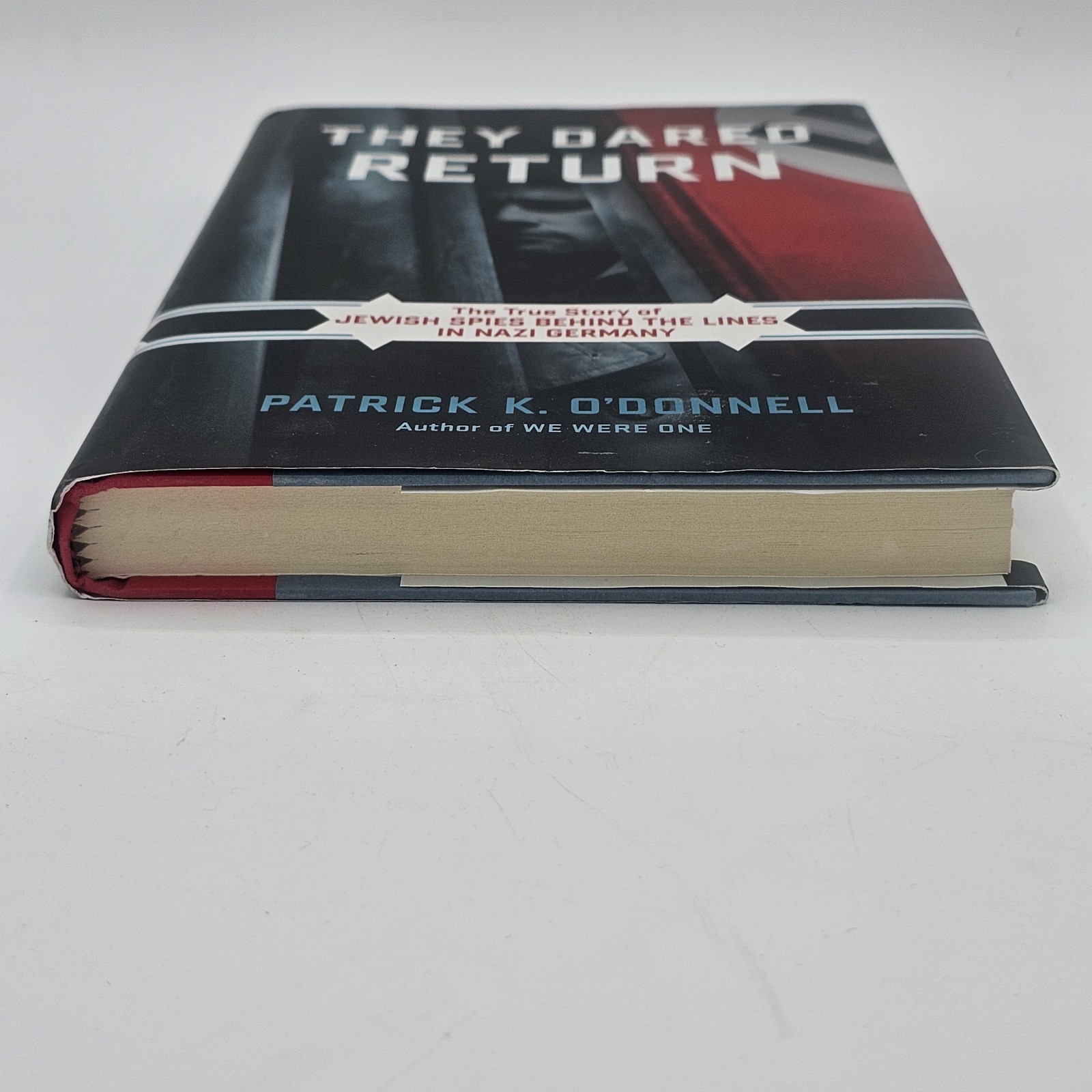 They Dared Return O’Donnell 2009 HC w/DJ WWII Jewish Spies History