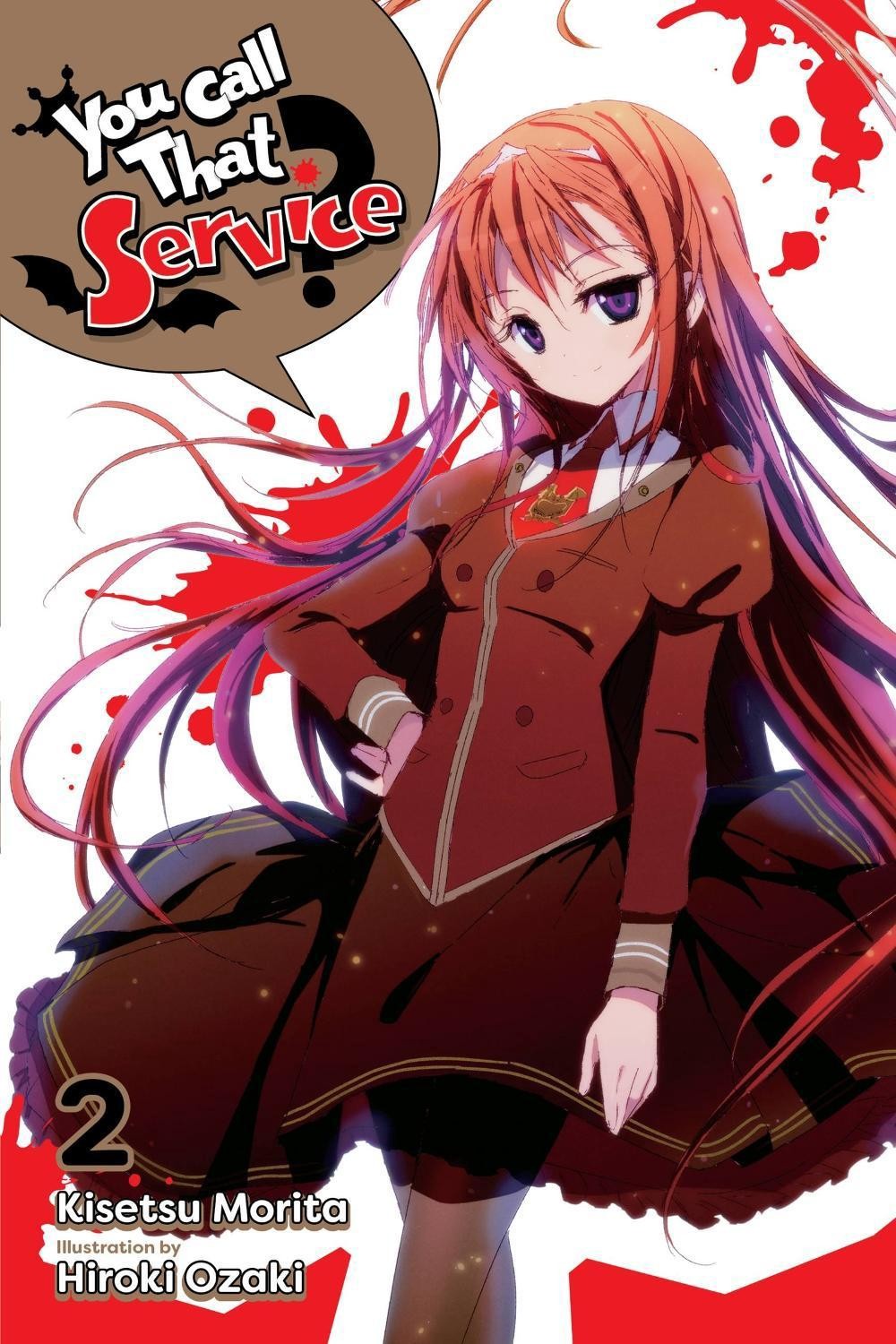 You Call That Service?, Vol. 2 (light novel) by Kisetsu Morita (English) Paperba