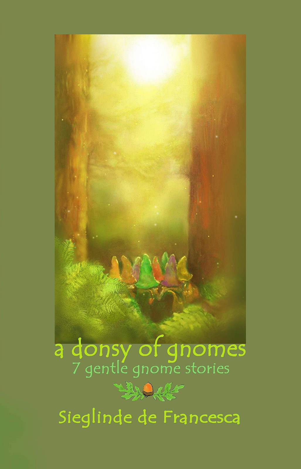 A Donsy of Gnomes, 7 Gentle Gnome Stories