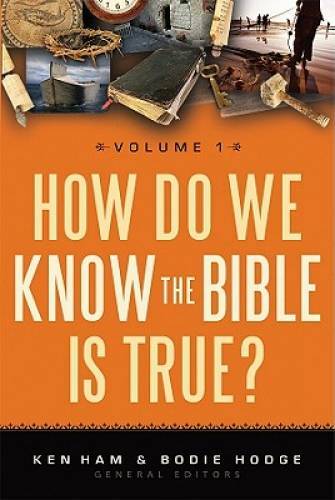 How Do We Know the Bible is True? Volume 1 – Paperback By Ken Ham – GOOD