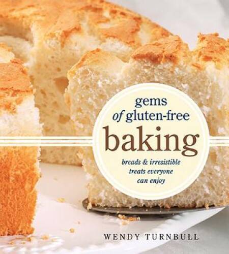 Gems of Gluten-Free Baking: Breads and Irresistible Treats Everyo – VERY GOOD