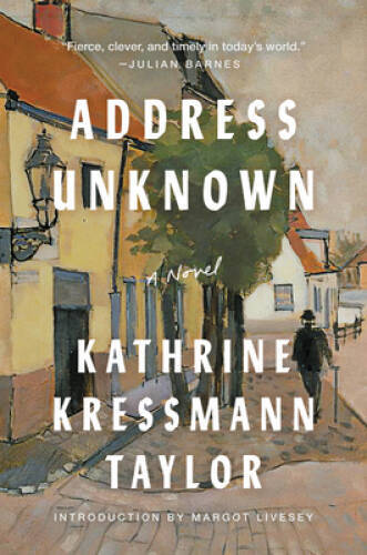 Address Unknown: A Novel – Paperback By Taylor, Kathrine Kressmann – GOOD