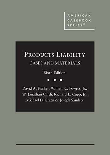Products Liability, Cases and – Hardcover, by Fischer David; Powers – Very Good