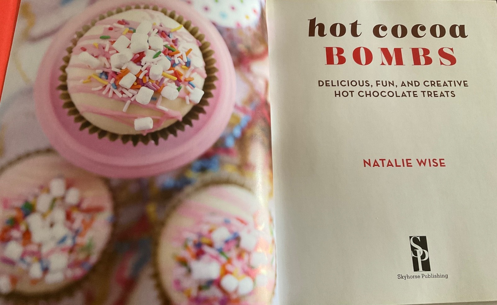 Hot Cocoa Bombs Book Hot Chocolate Treats by Natalie Wise
