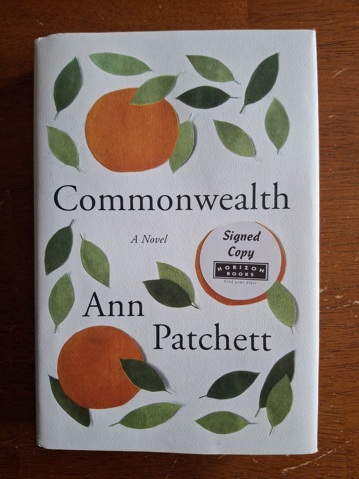 Commonwealth A Novel by Ann Patchett ***SIGNED*** First Edition Autograph