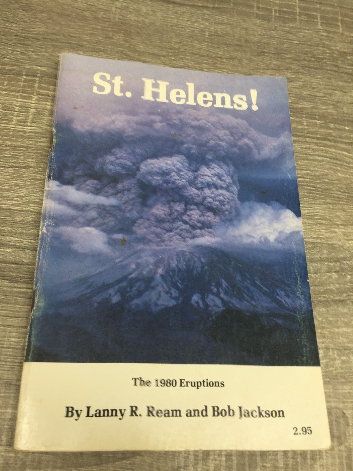St. Helens! Lanny R. Ream Bob Jackson 1980 1st Ed Volcano Geology Bob Jackson