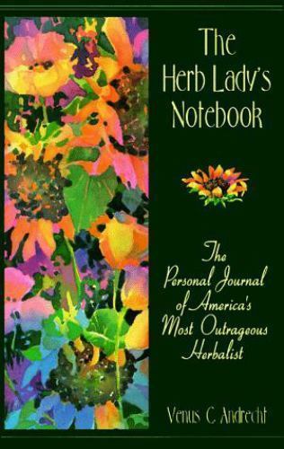 The Herb Lady’s Notebook by Venus C. Andrecht, Good Book