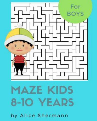 Maze Kids 8-10 Years : 2-in-1 Ultimate Maze Puzzle Games for Smart Boys, 8″x1…
