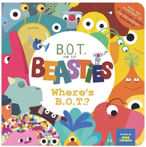 Sweet Cherry Publishing Where’s B.O.T.? (Board Book) B.O.T And The Beasties