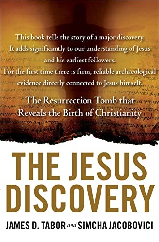 The Jesus Discovery: The Resurrection Tomb that R… by Tabor, James D. Hardback