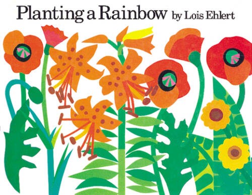 Planting a Rainbow – Board book By Ehlert, Lois – GOOD
