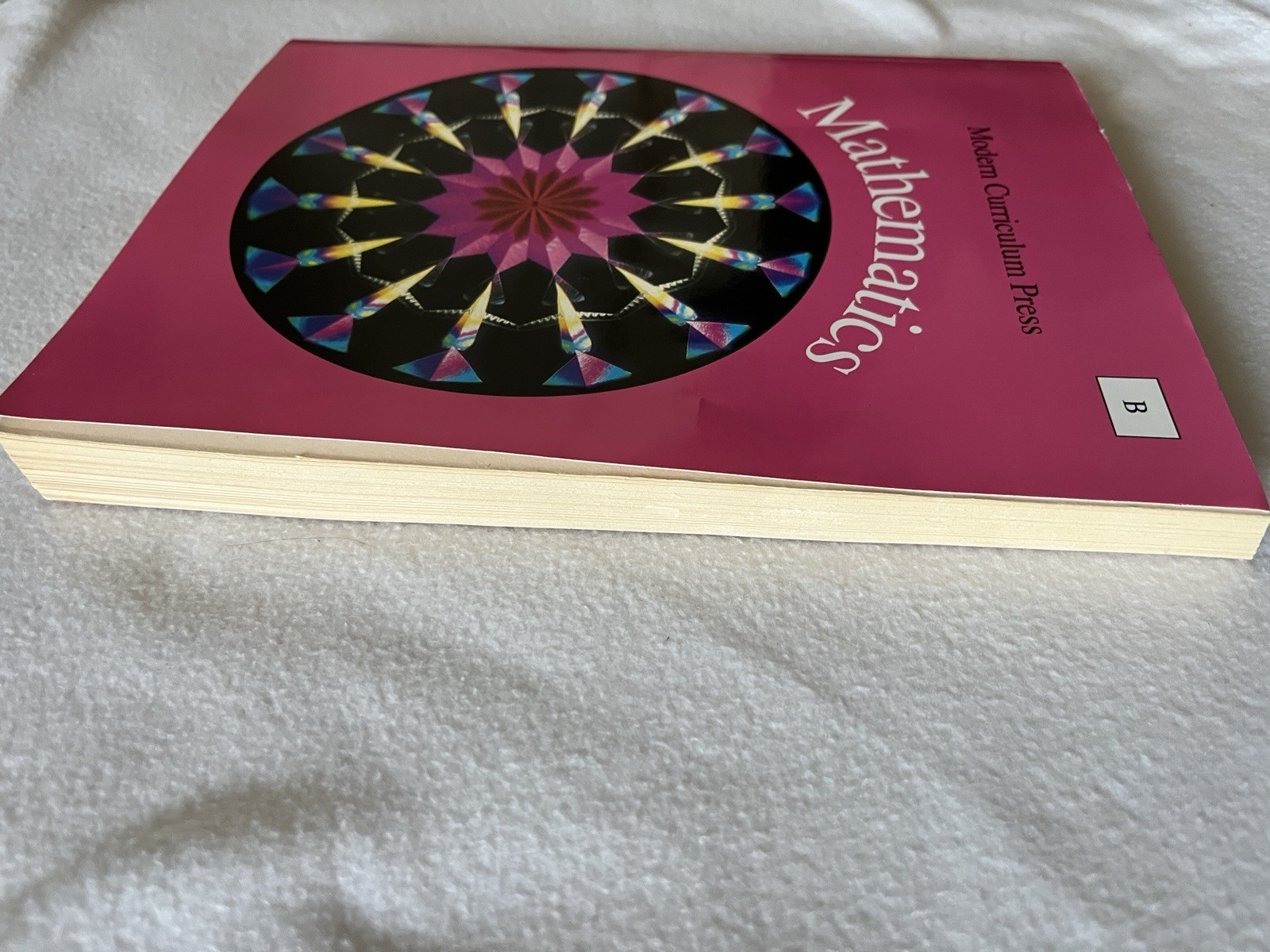 Modern Curriculum Press Mathematics Level B by Richard Monnard; Royce Hargrove