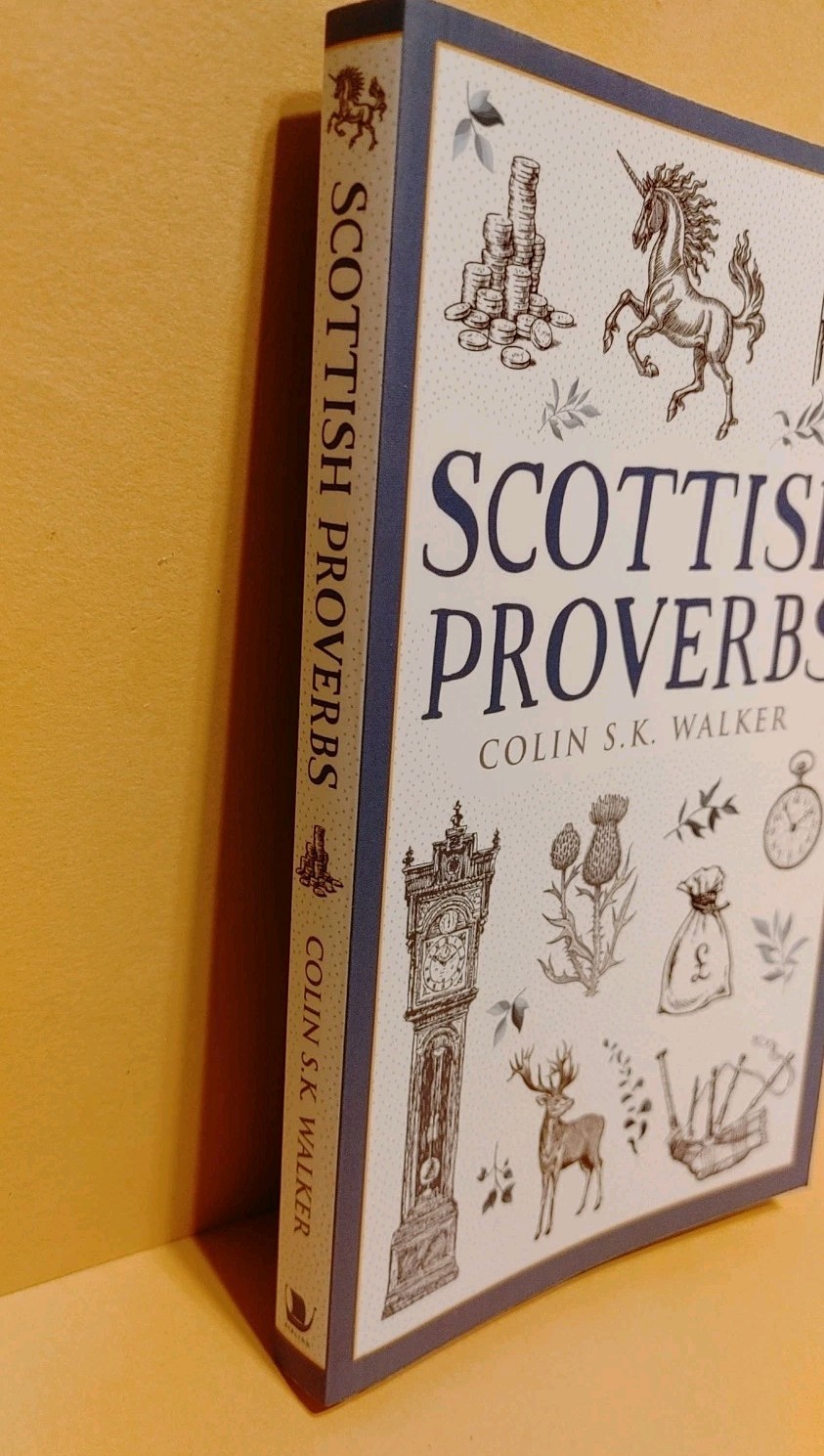Scottish Proverbs by Colin S. K. Walker 2021 Trade Paperback Birlinn Limited UK