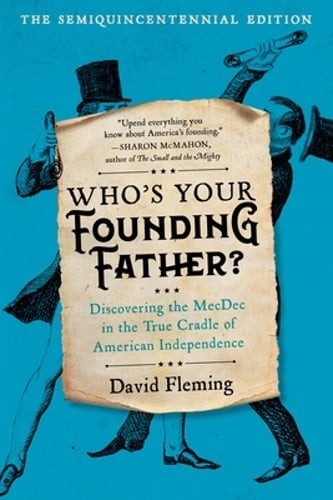 Who’s Your Founding Father?: Discovering the Mecdec in the True Cradle of: Used