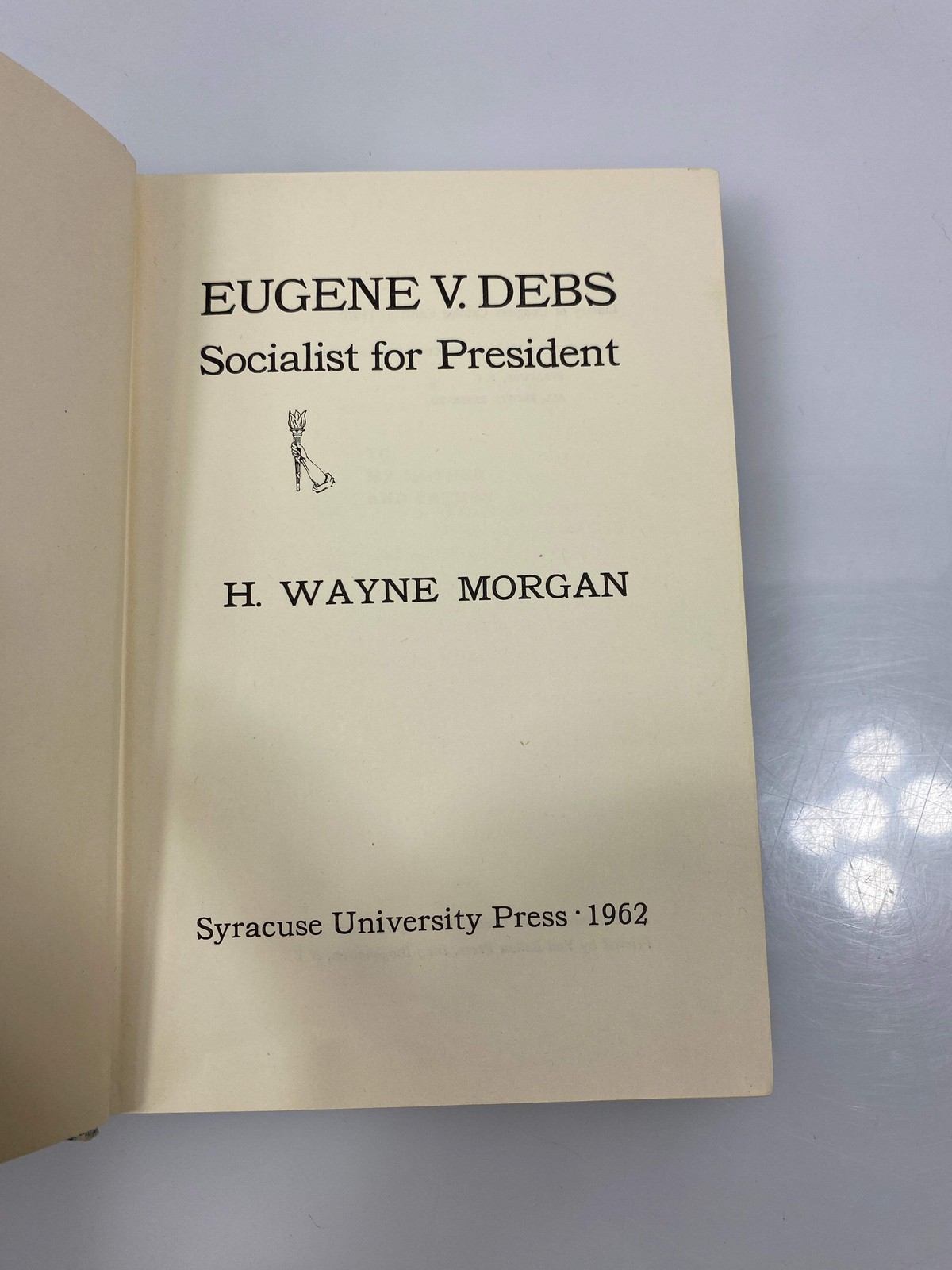 Eugene V. Debs by H. Wayne Morgan Ex-library 1962 HC