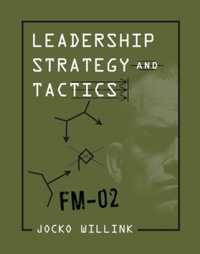 Leadership Strategy and Tactics: Field Manual – Hardcover – VERY GOOD