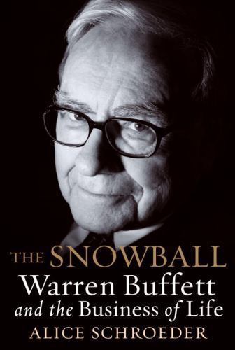 The Snowball: Warren Buffett and the – Alice Schroeder, 9780553805093, hardcover