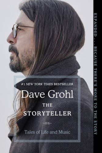 The Storyteller: Tales of Life and Music – Paperback By Grohl, Dave – GOOD