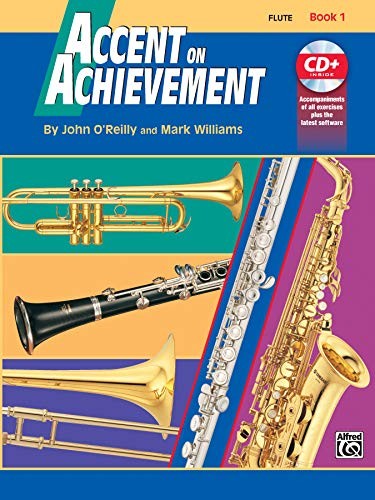 Accent on Achievement, Book 1: Flute – O’Reilly, John|Williams, Mark – Good …