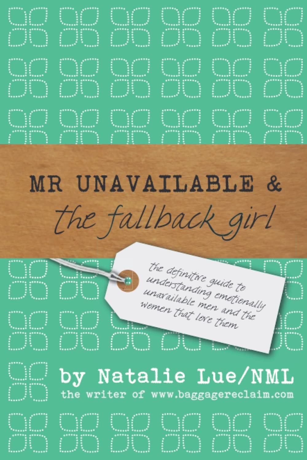 Mr. Unavailable and the Fallback Girl: The Definitive Guide to Understanding…