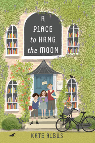 A Place to Hang the Moon – Paperback By Albus, Kate – VERY GOOD
