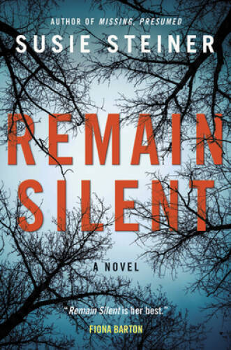 Remain Silent: A Novel – Paperback By Steiner, Susie – VERY GOOD