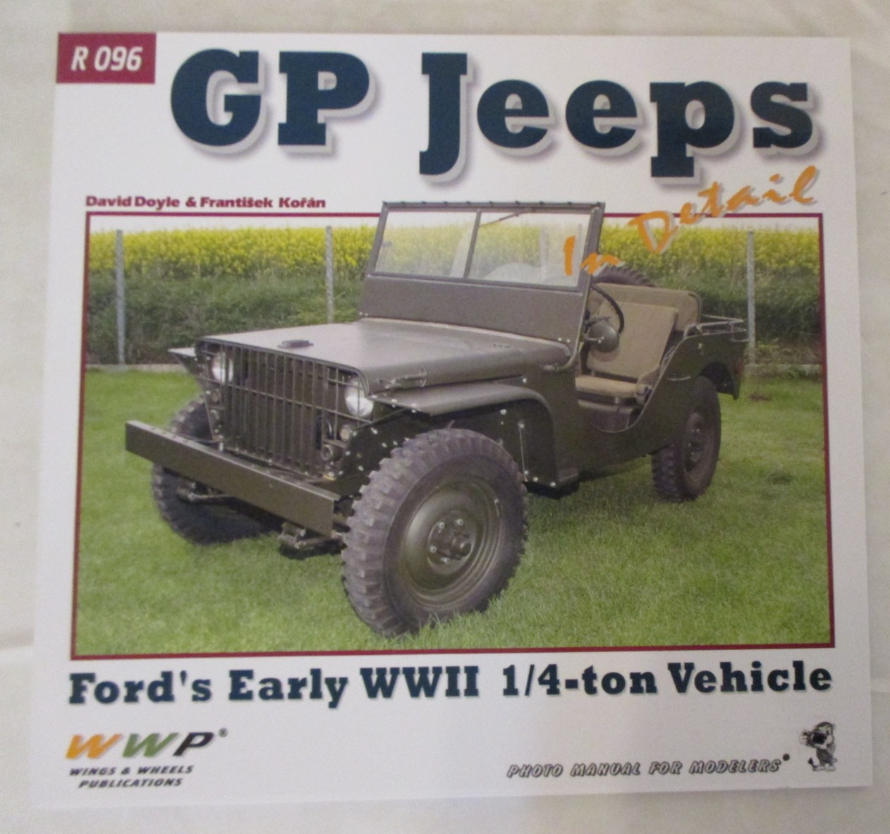 GP Jeeps In Detail: Ford’s Early 1/4-ton Vehicle R096, 48 pages, softcover