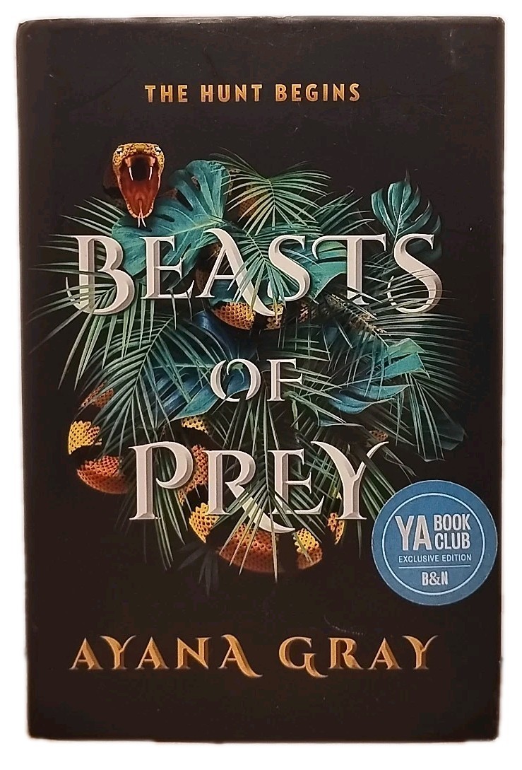 Beasts of Prey by Ayana Gray – Exclusive Barnes & Noble Edition 1st Ed 1st Print