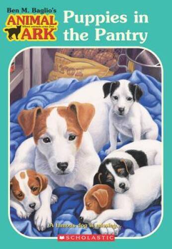 Puppies in the Pantry (Animal Ark, No. 3) – Paperback By Ben M. Baglio – GOOD