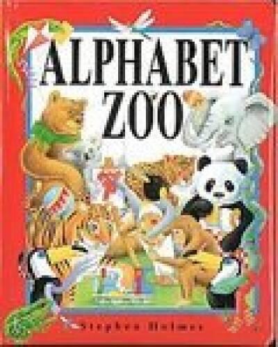 Alphabet Zoo (Padded Large Learner) – Board book By Holmes, Stephen – GOOD