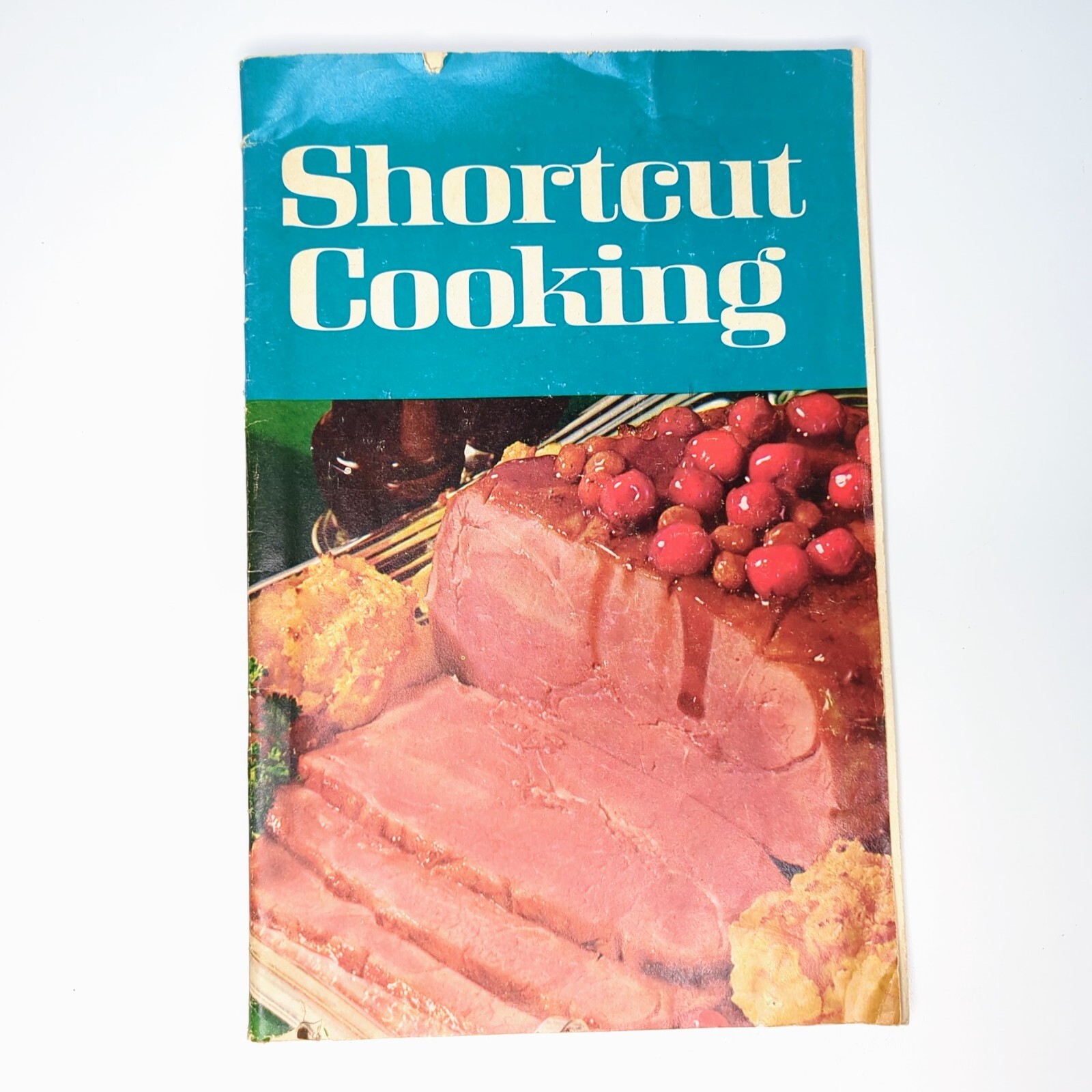 Vintage 1969 Shortcut Cooking Meredith Corporation First Printing Cookbook