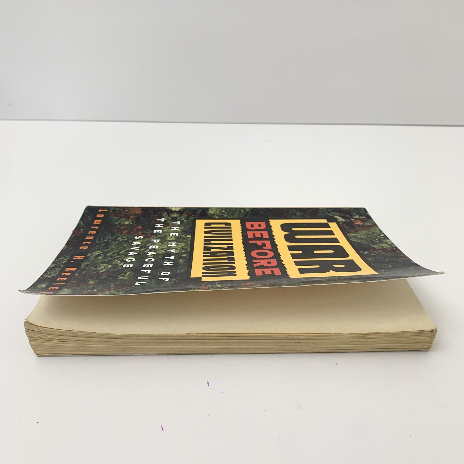 War Before Civilization Lawrence Keeley Prehistoric Warfare Anthropology PB Book