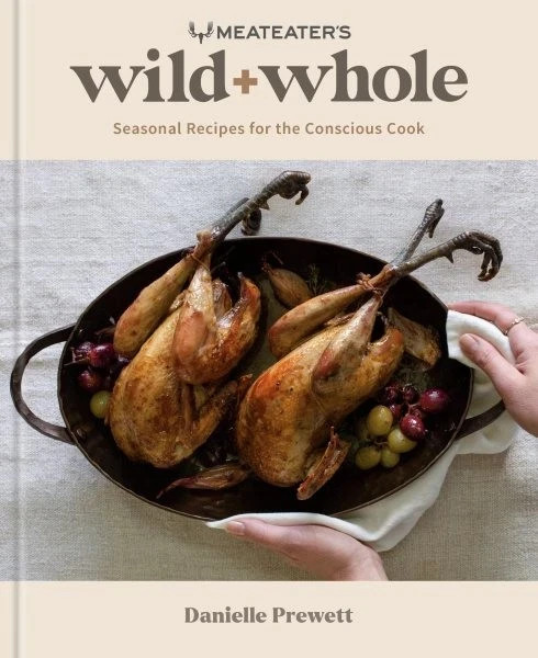 Meateater’s Wild + Whole: Seasonal Recipes for the Conscious Cook (0593578589)